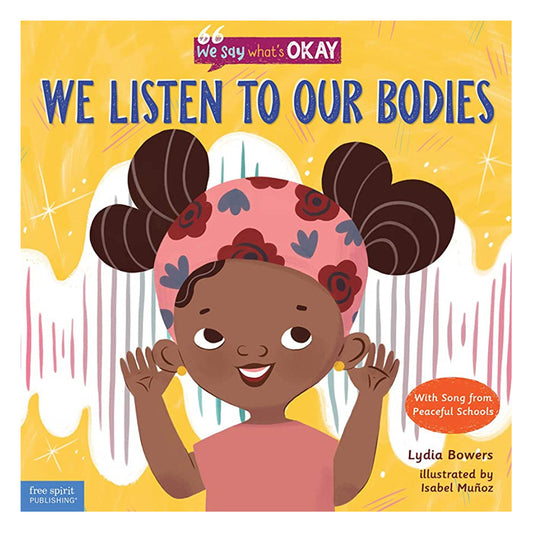 We Listen to Our Bodies