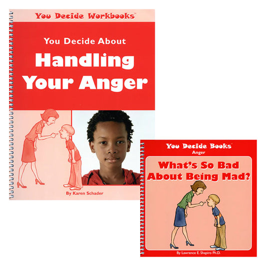 You Decide About Handling Anger Book & Workbook